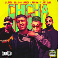 ChiCha - Lil Tati & Ronny J & Lary Over & Eladio Carrion & Lil Tati, Eladio Carrion, Ronny J feat. Lary Over