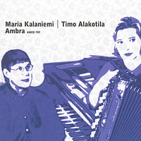 Lappfjärd - Maria Kalaniemi & Timo Alakotila