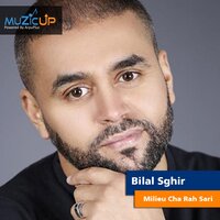 Milieu Cha Rah Sari - Bilal Sghir