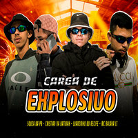 Carga de Explosivo - Mc Balaka LT & Souza da pb & Cristian na batidah & Luanzinho do Recife