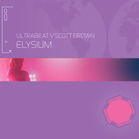 Elysium (I Go Crazy) - Ultrabeat & Scott Brown & Kenny Hayes