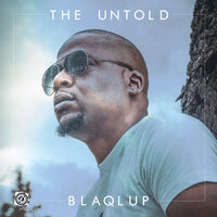 The Untold - Blaqlup & Spin Worx