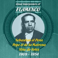 Alli en el pueblo de Vélez (alegrías) - Niño de Vélez & Pepe el de la Matrona & Sebastian el Pena