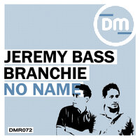 No Name - Jeremy Bass & Branchie & David Abarca