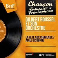 Adieu Lisbonne - Gilbert Roussel et son orchestre