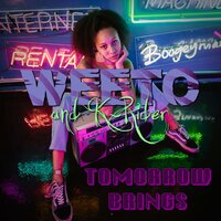 Tomorrow Brings - Weeto & K Rider