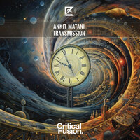 Transmission - Ankit Matani