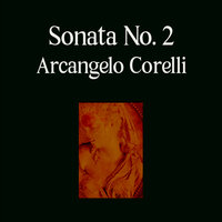 Sonata No. 2, (1. Grave) - Old World Ensemble & Арканджело Корелли