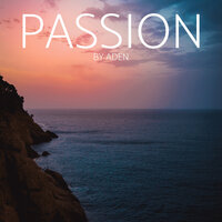 Passion - MusicbyAden