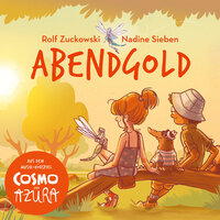 Abendgold - Nadine Sieben KIDS! & Rolf Zuckowski & Nadine Sieben