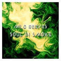 Soul in Smoke - Milo Reeves