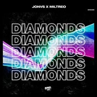Diamonds - JONVS & Miltreo