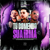 Tô Comendo Sua Irmã - DJ NARDIIN & Mc Magrinho & DJ COODE SHEIK & Mc pedrin do Engenha