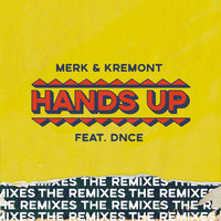 Hands Up - Merk & Kremont & DNCE & Reznikov & Denis First