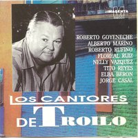 Patio de la morocha - Roberto Goyeneche & Alberto Marino & Roberto Rufino & Floreal Ruiz & Nelly Vázquez & Tito Reyes
