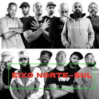 Eixo Norte-Sul - Maze & Ace & DJ Big & Sir Scratch & Xeg & Chullage
