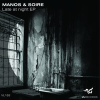 Late at night - Manos & Soire & DJ Queto