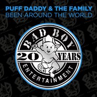 Been Around the World - Puff Daddy & The Notorious B.I.G. & Mase