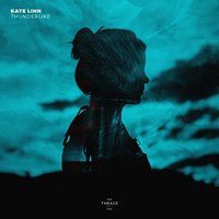 Thunderlike - KATE LINN