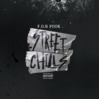 Street Chills - F.O.B Pook