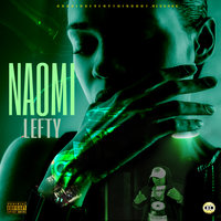 Naomi - Lefty & L.E.F.T