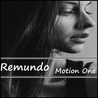 Motion One - Remundo