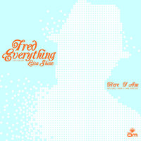 Here I Am - Fred Everything & Shur-I-Kan