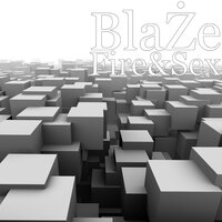 They Come They Go - Blaze