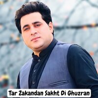 Tar Zakandan Sakht Di Ghuzran - shah farooq