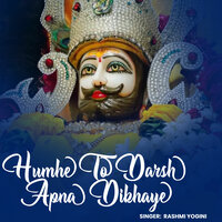 Humhe To Darsh Apna Dikhaye - Rashmi Yogini