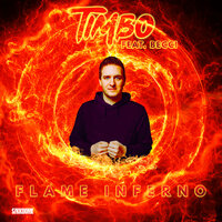 Flame Inferno - Timbo & Becci