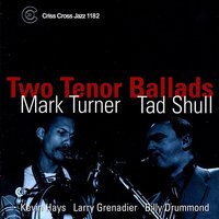A Flower Is A Lovesome Thing - Mark Turner & Tad Shull & Kevin Hays & Larry Grenadier & Billy Drummond