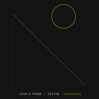 Experienced - Jean Le Phunk & Sierra Sam