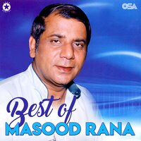 Sajnan Ae Mehfil Asan - Masood Rana