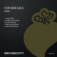 For Dem Gals - Kaelo & Marc Bover