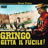 Gringo, getta il fucile 14 - Gianni Ferrio & I Cantori Moderni Di Alessandroni