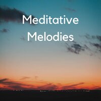 Mindful Melodies - Relax and Reflect & Serene Sounds & Music for Meditation