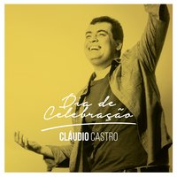 Faz Chover - CLAUDIO CASTRO & Dunga