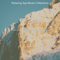 Modish Moods for Complete Relaxation - Relaxing Spa Music Collections