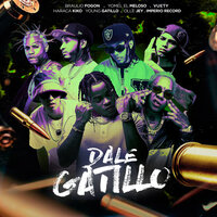Dale Gatillo - Imperio Record & Braulio Fogon & YOMEL EL MELOSO & Young Gatillo & Haraca Kiko & Olle Jey