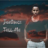 Tell Me - Jon Davis