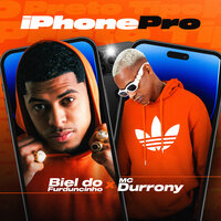 iPhone Pro - DJ Biel do Furduncinho & Mc Durrony & Firma é Forte