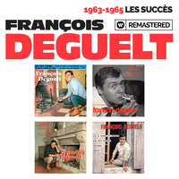 Je chante - Francois Deguelt