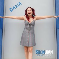 Shùnjian - In My Eyes - Daria