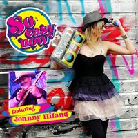 So Easy Now - Samantha Scott & Johnny Hiland