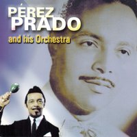 La Raspa - Pérez Prado & His Orchestra