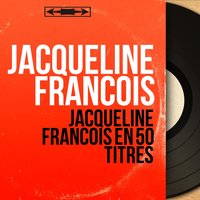 Le soleil de Pigalle - Jacqueline François & Claude Bolling Et Son Orchestre