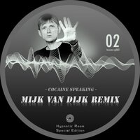 Cocaine Speaking - Little Nobody & DJ Fodder & Mijk van Dijk