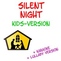 Silent Night - Silent night