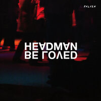 Be Loved - Headman & Andrea Esu